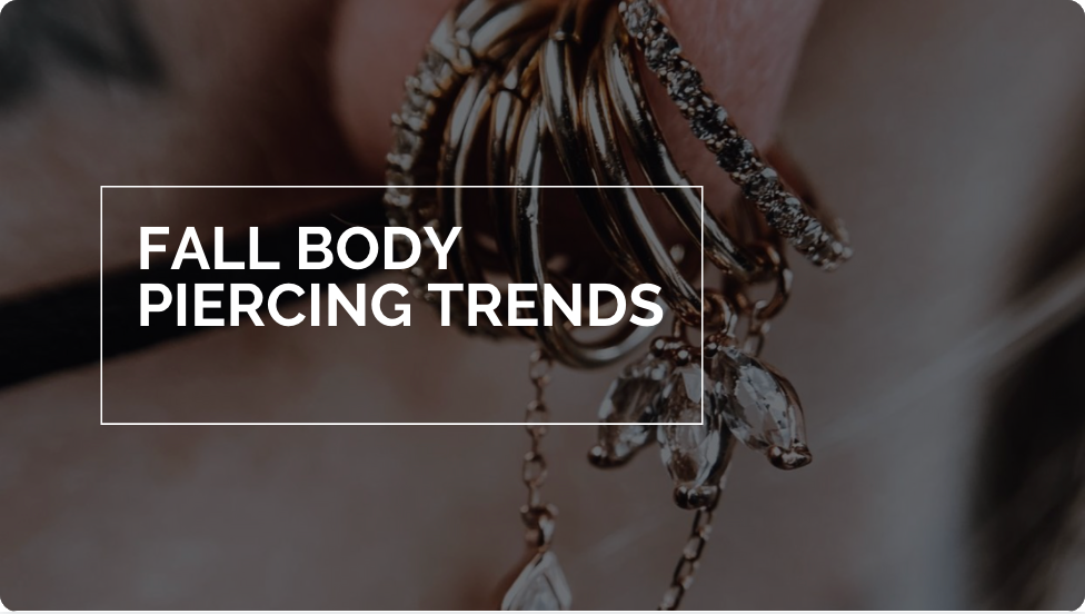 Fall Piercing Trends We Are SO Into